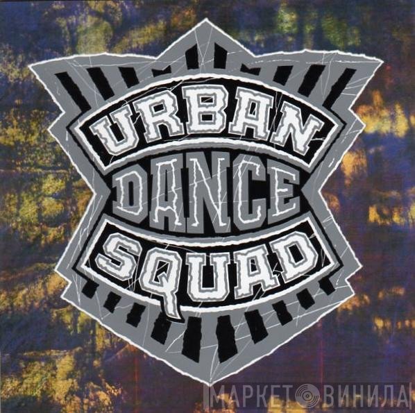 Urban Dance Squad - Mental Floss For The Globe