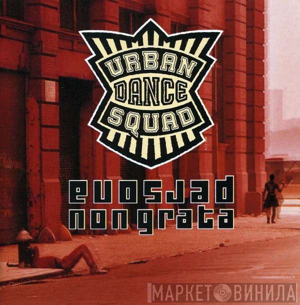 Urban Dance Squad  - Persona Non Grata