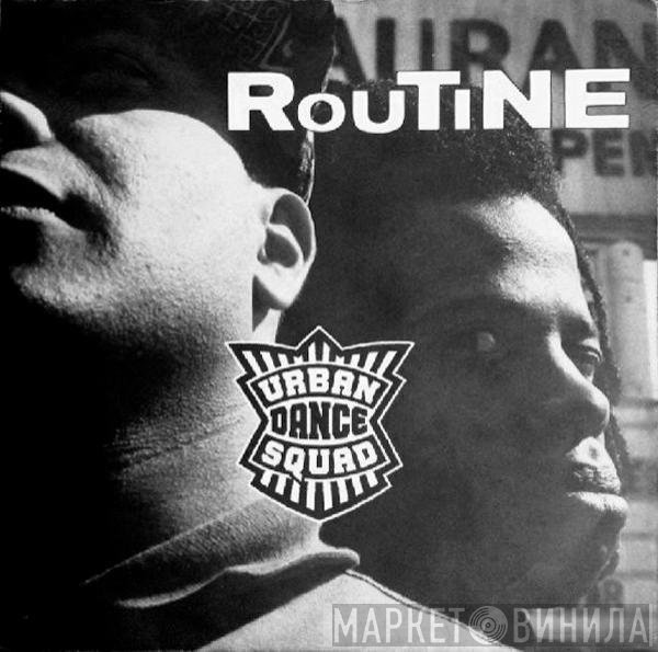 Urban Dance Squad  - Routine