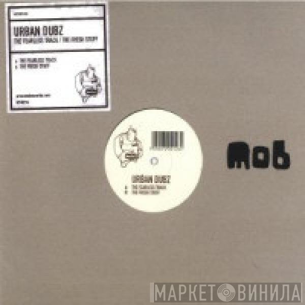 Urban Dubz - The Fearless Track / The Fresh Stuff