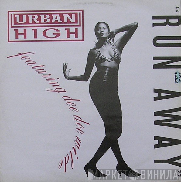 Urban High, Dee Dee Wilde - Run Away