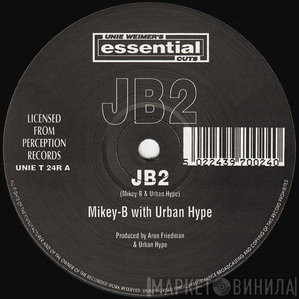 Urban Hype, Mikee B - JB2 / Relapsed (Remix)
