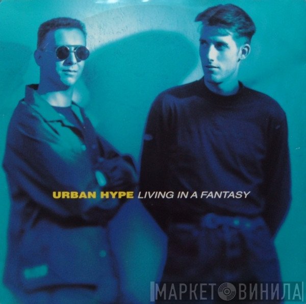 Urban Hype - Living In A Fantasy