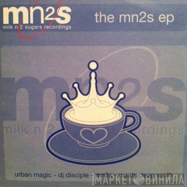 Urban Magic, MN2S, Deep South  - The MN2S EP