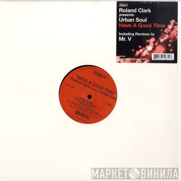 Urban Soul, Roland Clark - Have A Good Time