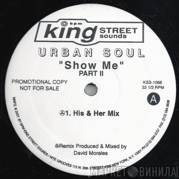 Urban Soul  - Show Me (Part II)