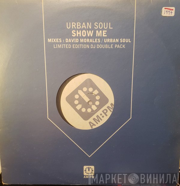 Urban Soul  - Show Me