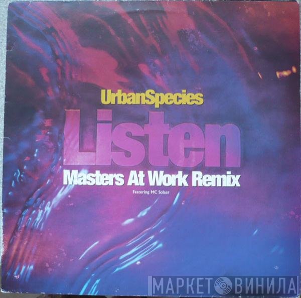Urban Species, MC Solaar - Listen (Just Listen) (Masters At Work Remix)
