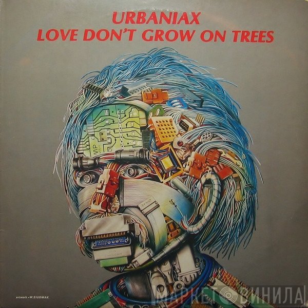 Urbaniax - Love Don't Grow On Trees