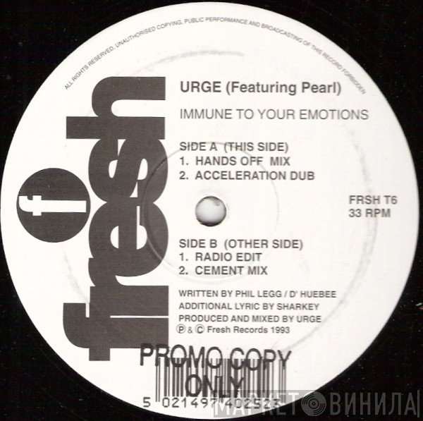 Urge , Pearl  - Immune To Your Emotions