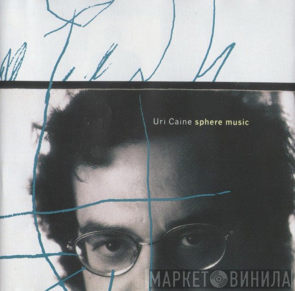 Uri Caine  - Sphere Music