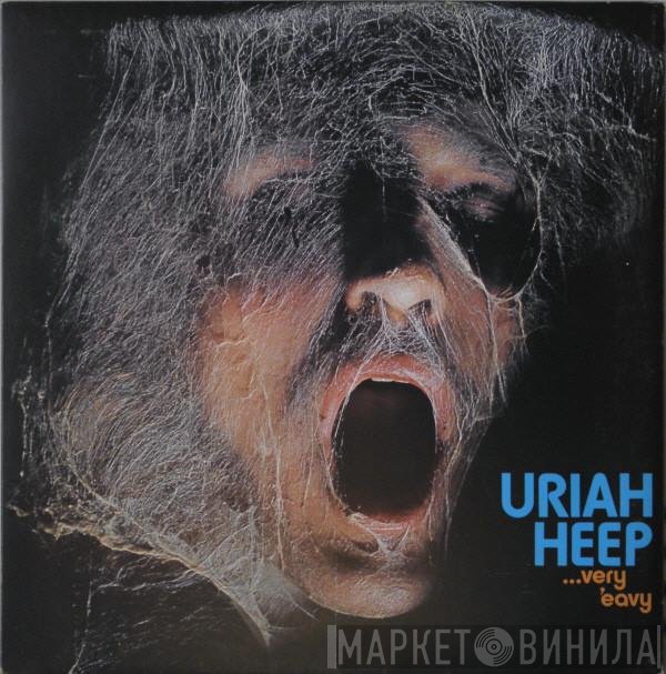 Uriah Heep - ...Very 'Eavy ... Very 'Umble