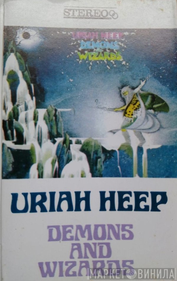 Uriah Heep  - Demons And Wizards