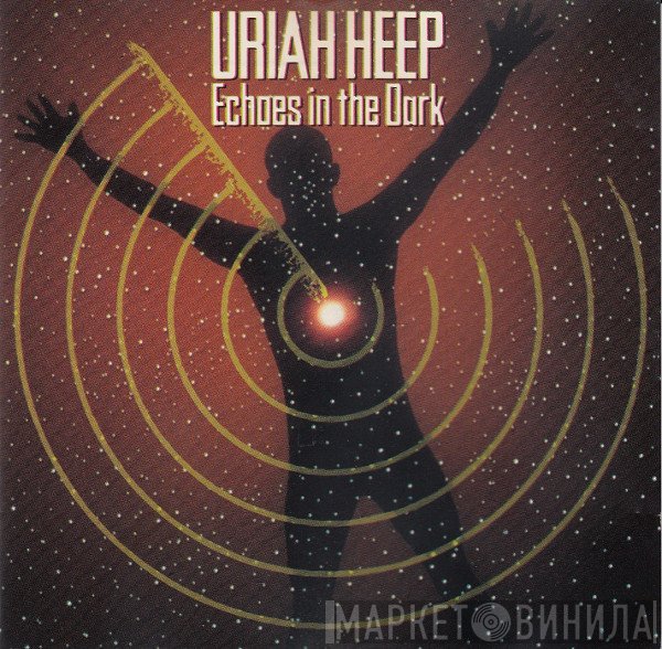 Uriah Heep  - Echoes In The Dark