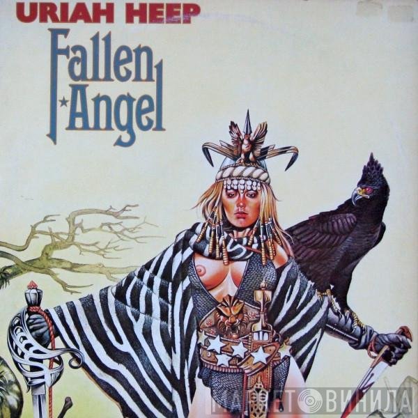 Uriah Heep  - Fallen Angel