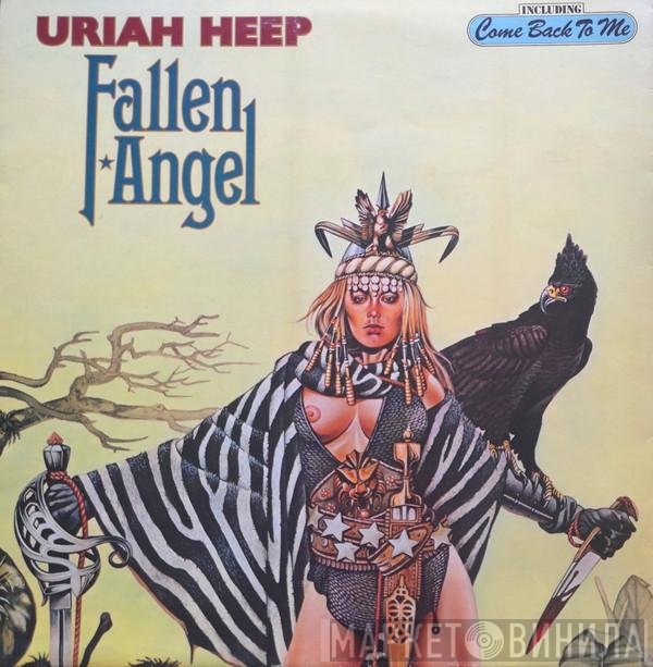 Uriah Heep  - Fallen Angel