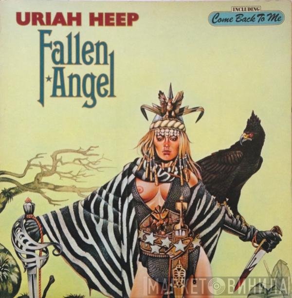 Uriah Heep  - Fallen Angel