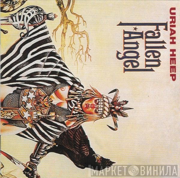 Uriah Heep  - Fallen Angel