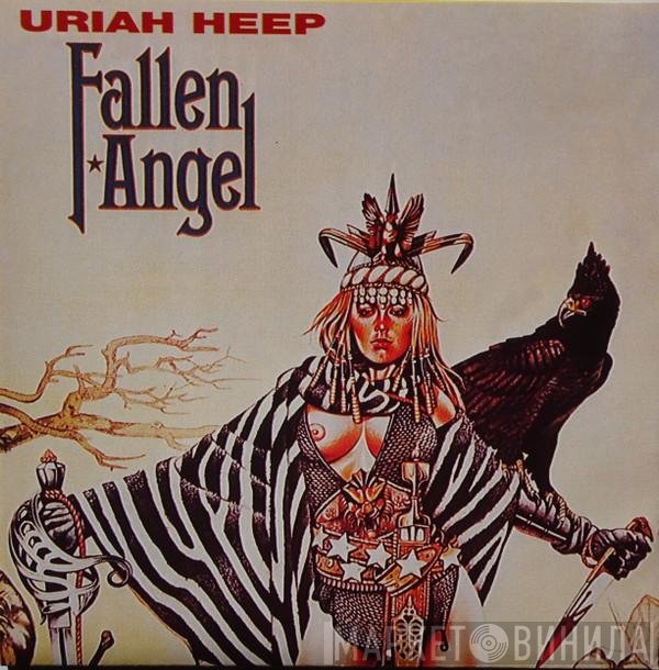 Uriah Heep  - Fallen Angel