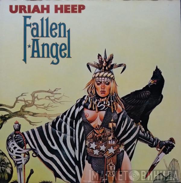 Uriah Heep  - Fallen Angel