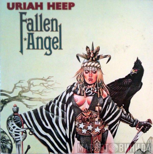 Uriah Heep  - Fallen Angel
