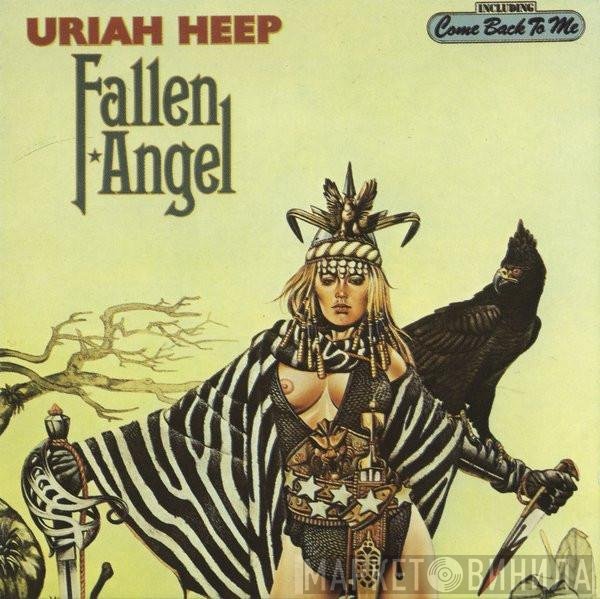 Uriah Heep  - Fallen Angel