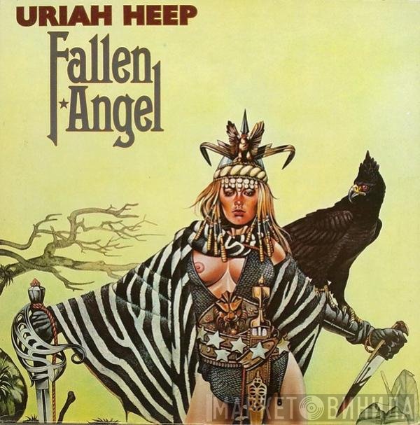 Uriah Heep  - Fallen Angel