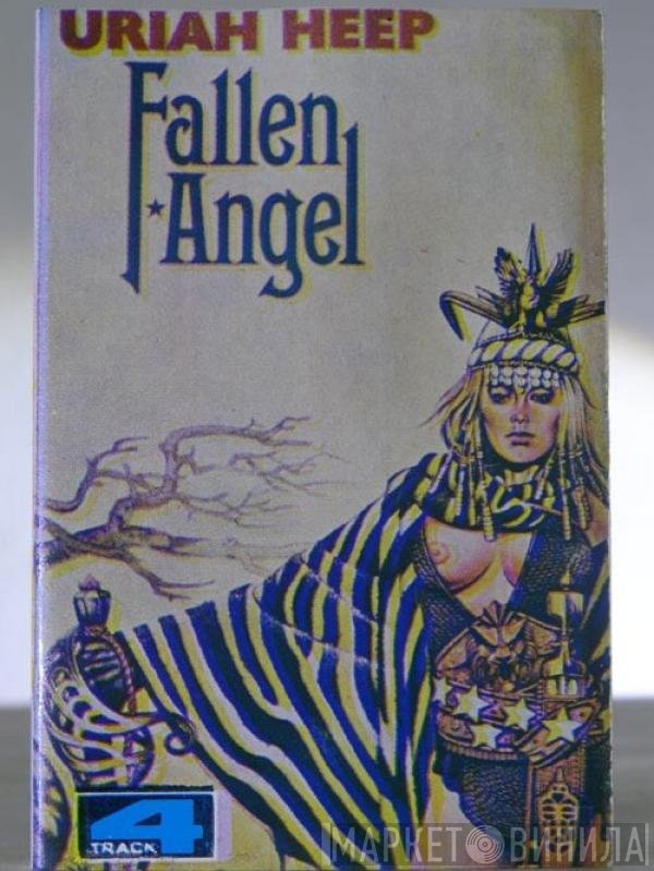 Uriah Heep  - Fallen Angel