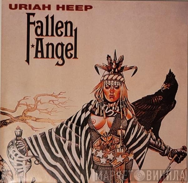 Uriah Heep  - Fallen Angel