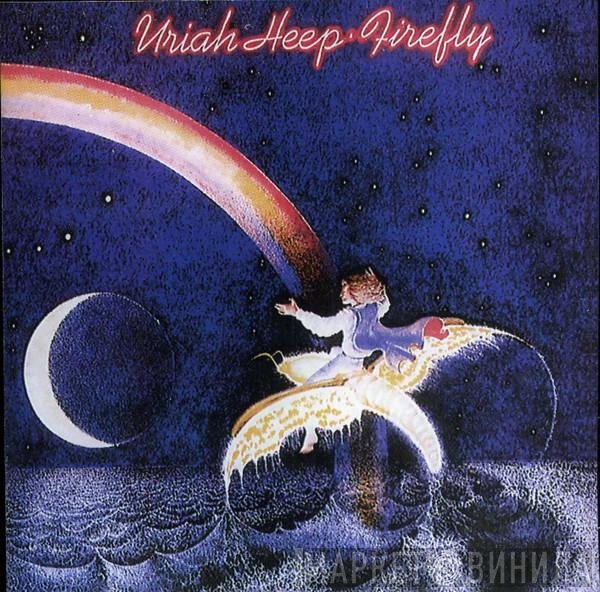 Uriah Heep  - Firefly