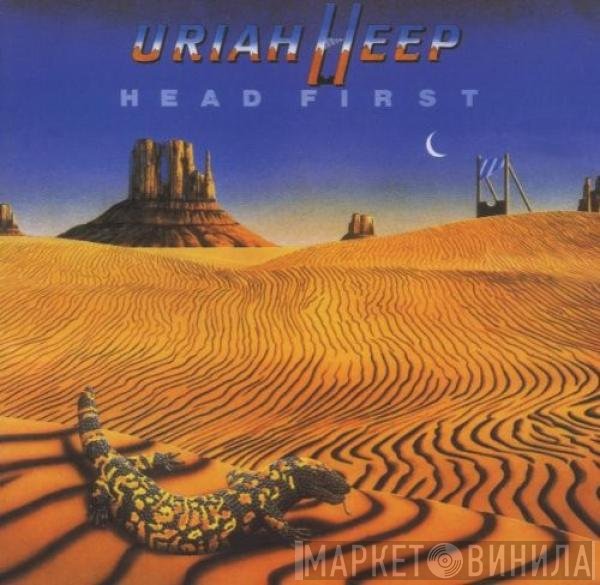 Uriah Heep  - Head First