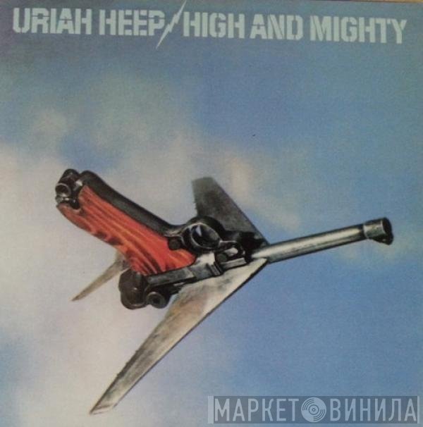 Uriah Heep  - High And Mighty