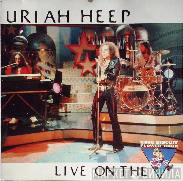 Uriah Heep - Live On The King Biscuit Flower Hour