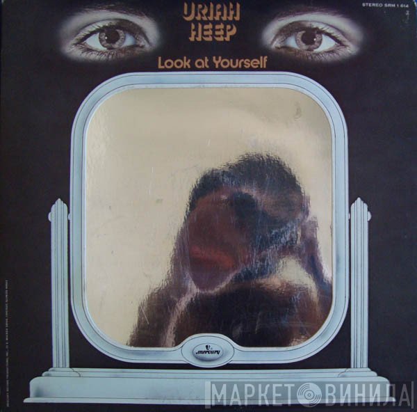 Uriah Heep  - Look At Yourself