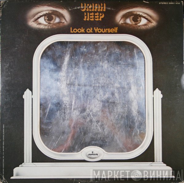 Uriah Heep  - Look At Yourself
