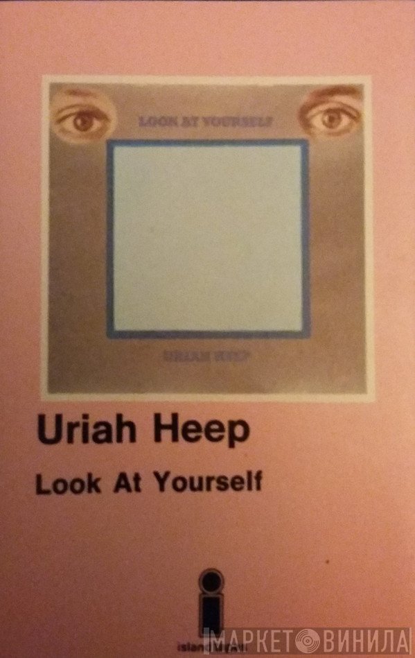 Uriah Heep - Look At Yourself
