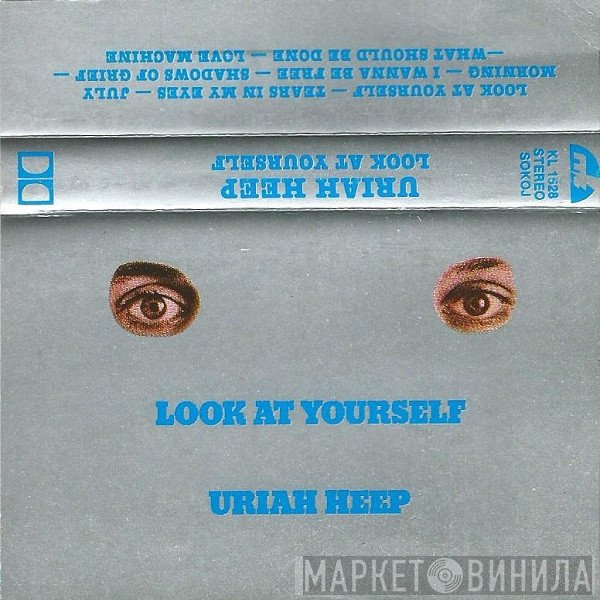 Uriah Heep  - Look At Yourself
