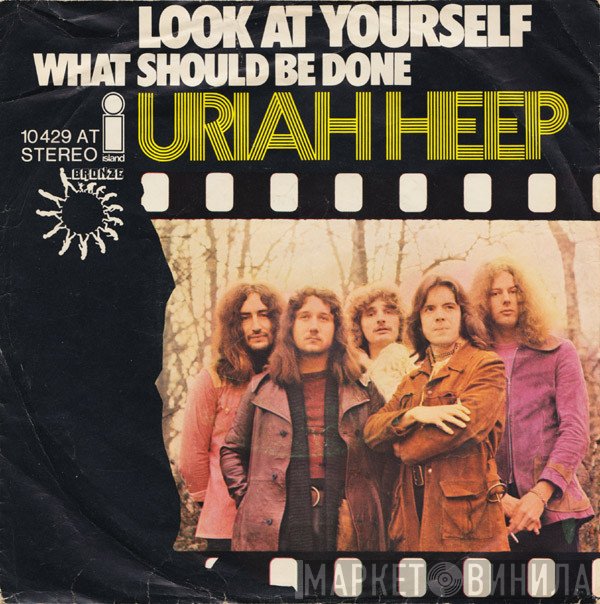 Uriah Heep  - Look At Yourself