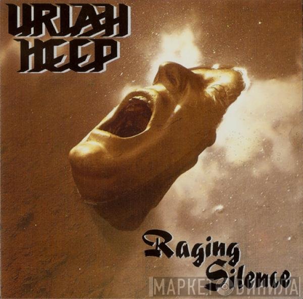Uriah Heep  - Raging Silence
