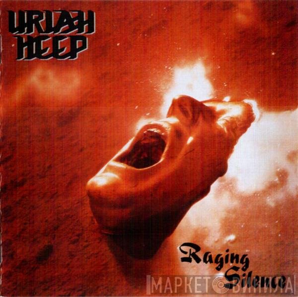 Uriah Heep  - Raging Silence