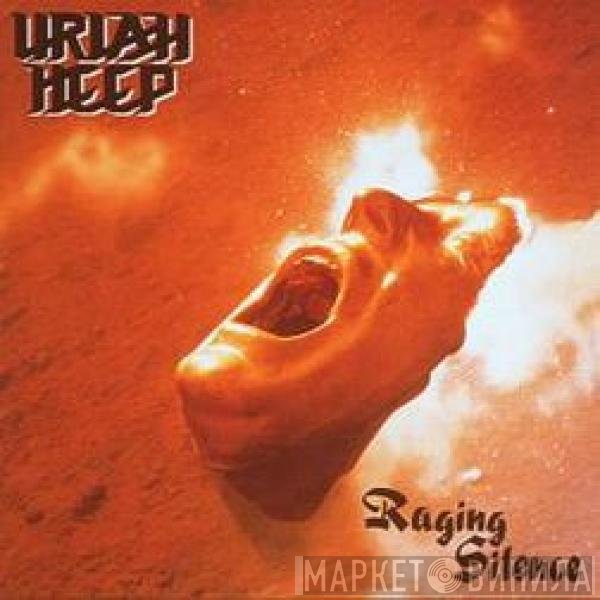 Uriah Heep  - Raging Silence