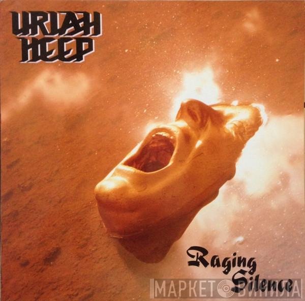 Uriah Heep  - Raging Silence