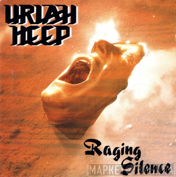 Uriah Heep  - Raging Silence