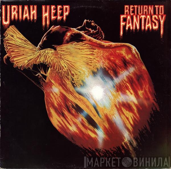 Uriah Heep  - Return To Fantasy
