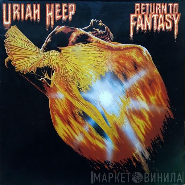 Uriah Heep  - Return To Fantasy