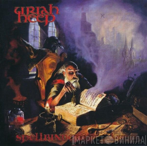Uriah Heep  - Spellbinder