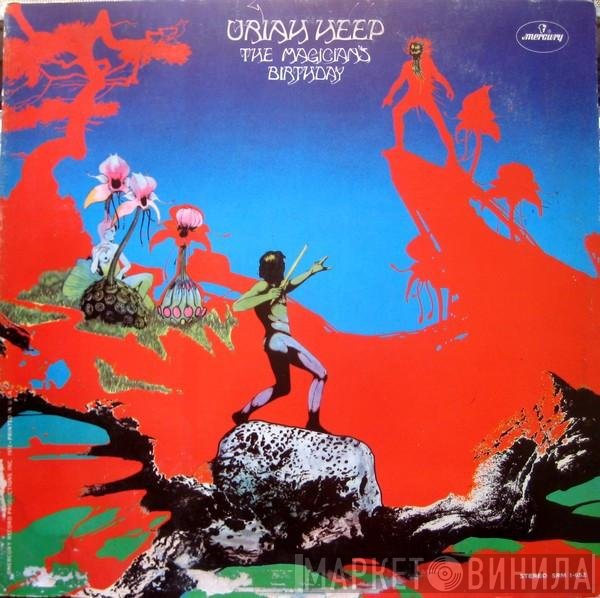 Uriah Heep - The Magician's Birthday