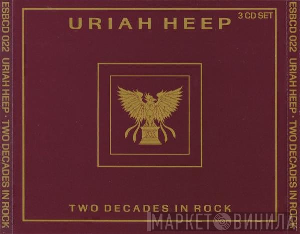 Uriah Heep  - Two Decades In Rock