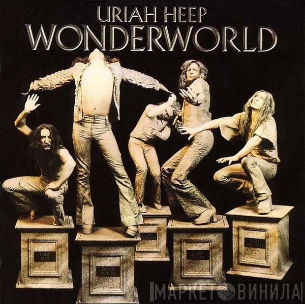 Uriah Heep  - Wonderworld