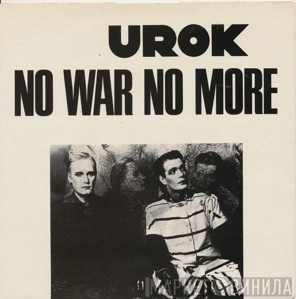 Urok  - No War No More